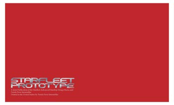 Starfleet Prototype: The Journal of Innovative Design and Ideas