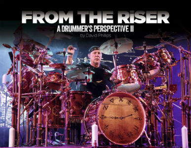 David Phillips' From The Riser, A Drummer's Perspective II Book features foreward by Neil Peart