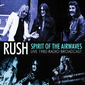 Rush: Spirit of the Airwaves