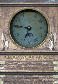Rush CLOCKWORK ANGELS: The Watchmaker's Edition