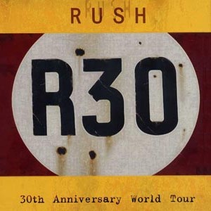 Rush R30: 30th Anniversary World Tour