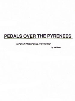 Neil Peart - Pedals Over The Pyrenees: Spain And Spokes And Trains