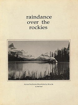 Raindance Over the Rockies: Across the Rocky Mountains by Bicycle - By Neil Peart