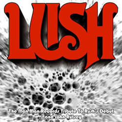 Lush: A Tribute to Rush's Debut