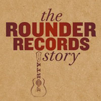 The Rounder Records Story