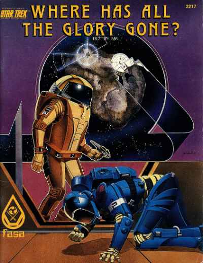 Star Trek RPG: Where Has All The Glory Gone? (FASA 2217)