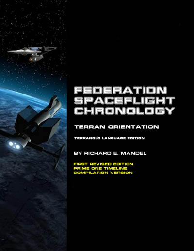 Federation Spaceflight Chronology - Terran Orientation - Prime One Timeline - Compilation Version