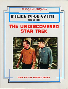 Kirk & Spock Cover 1985 Files Magazine Star Trek Time Travel; Ed Gross 