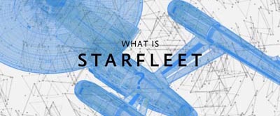 What is Starfleet?