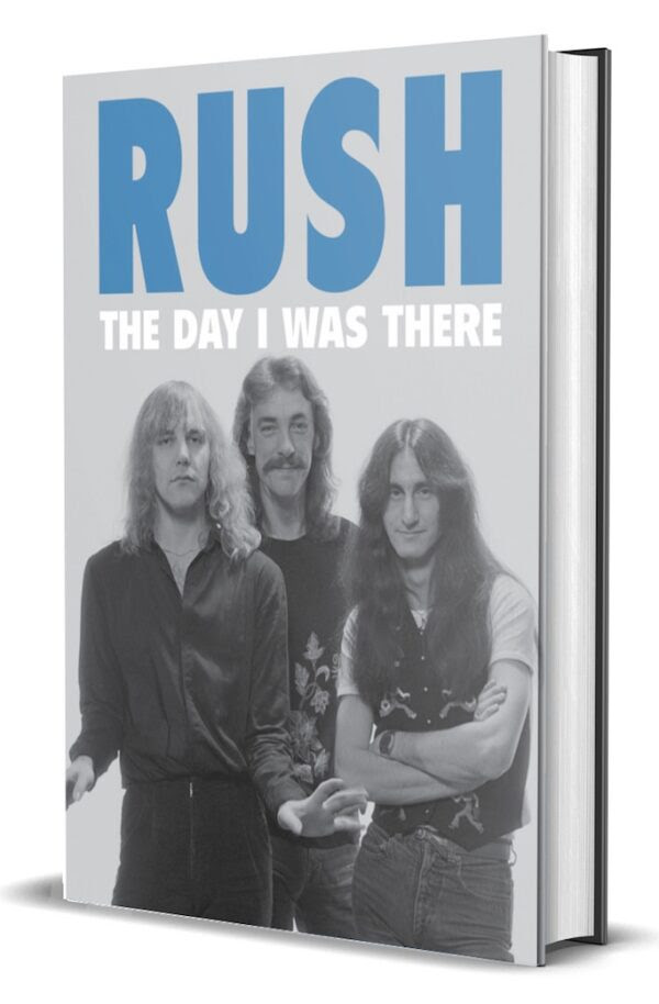 New Rush: The Day I Was There Book Features Rush Fan Stories and Memories