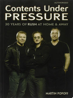 Contents Under Pressure: 30 Years of Rush at Home & Away