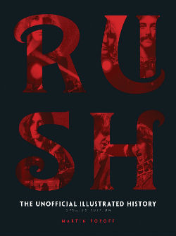 Rush: The Unofficial Illustrated History (Updated)