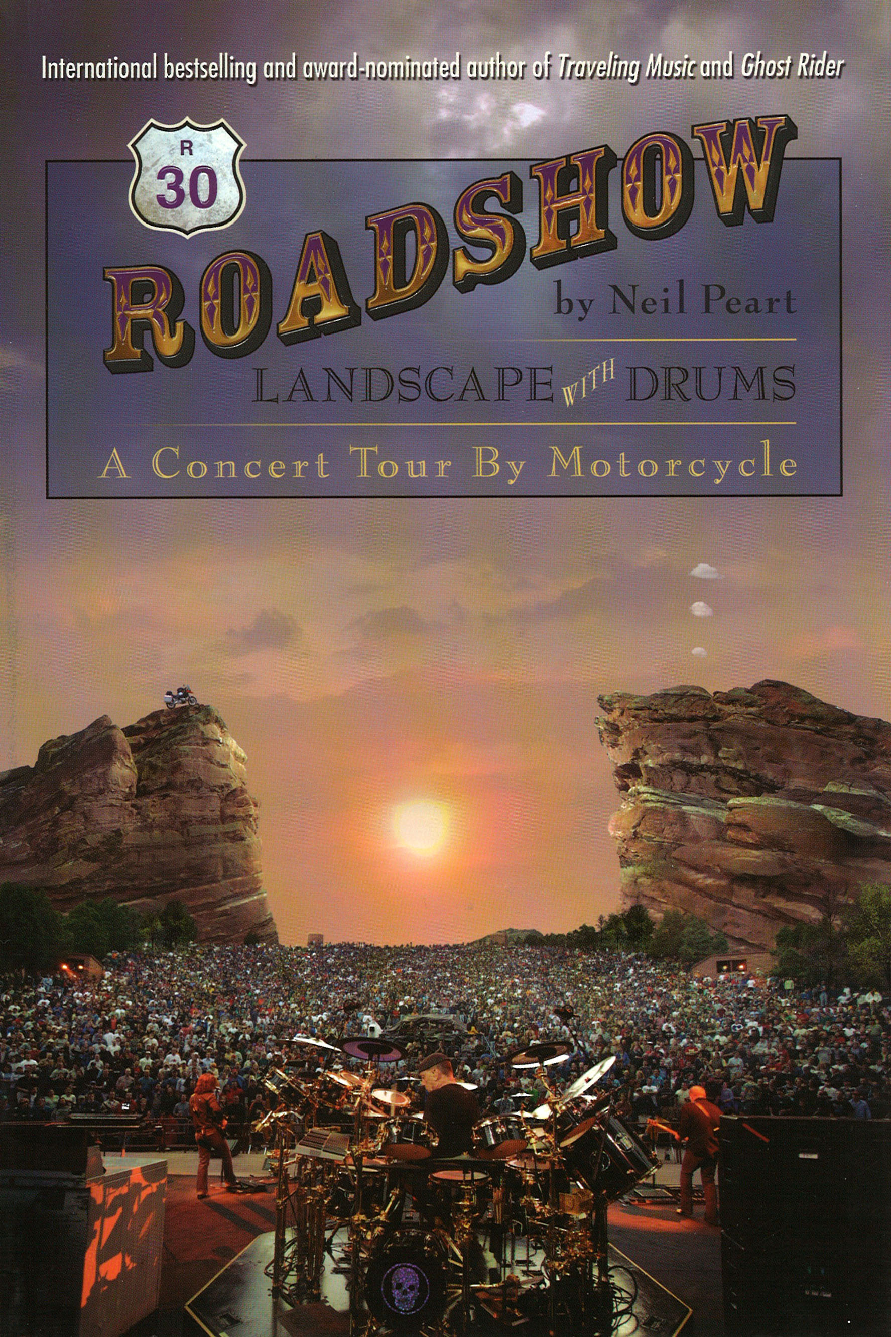 Roadshow: paisagens e bateria (Volume 1): De motocicleta numa turnê de rock